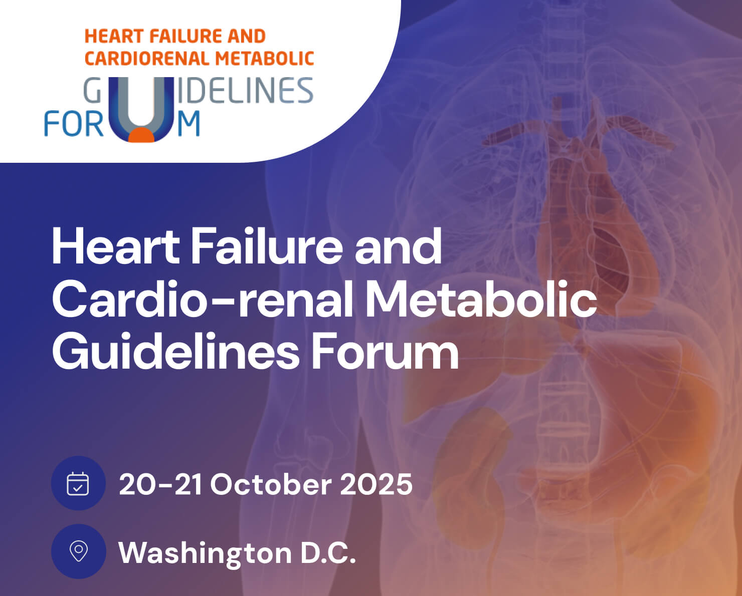 Heart Failure and Cardiorenal Metabolic Guidelines Forum (2025)